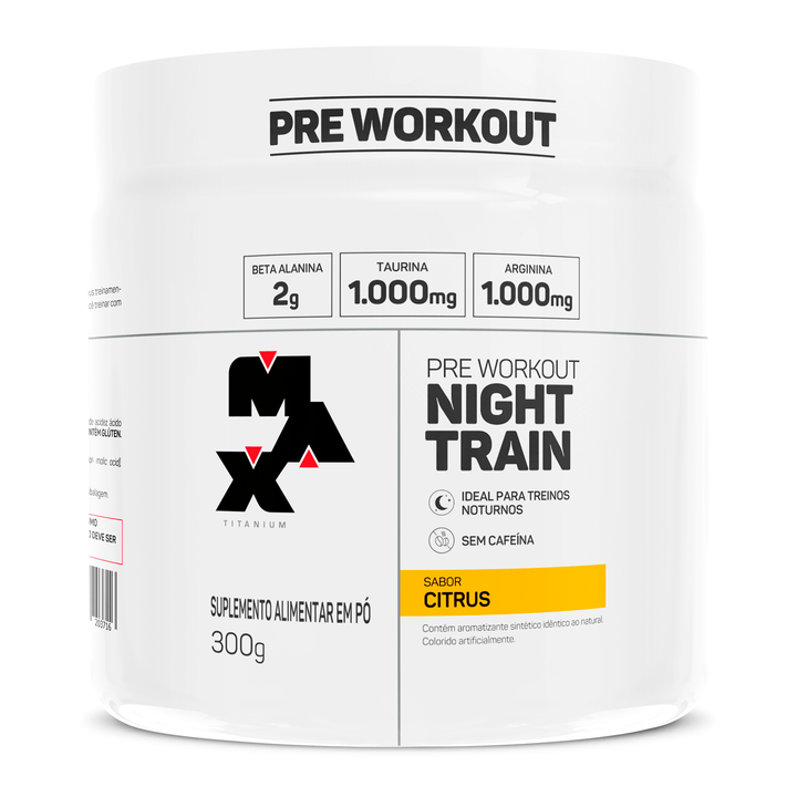 Pré treino Max Titanium Night Train sem cafeína 300g